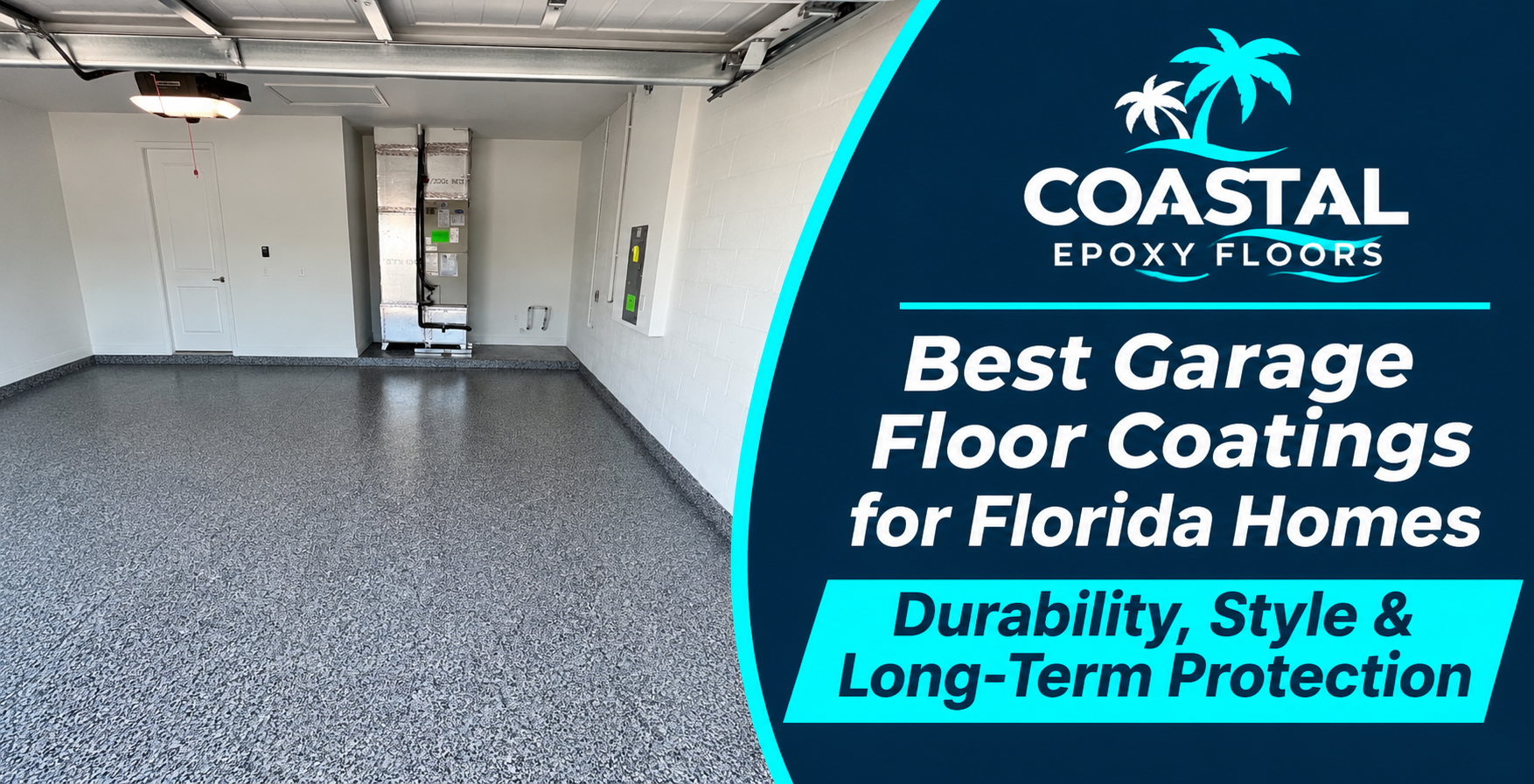 Best Garage Floor Coatings for Florida Homes: Durability, Style & Long-Term Protection